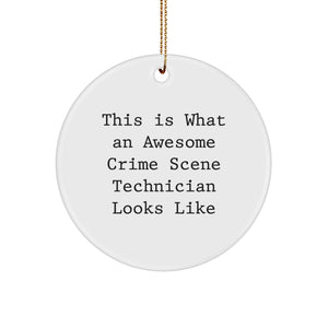 Funny Crime Scene Technician Gifts - Circle Ornament for Men, Women, Friends, Coworkers, Family 'This Is What An Awesome Crime Scene Technician Looks Like' Christmas Unique Gifts - Image 1