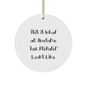 Funny Tax Preparer Gifts from Men for Christmas Unique Gifts - 'This Is What An Awesome Tax Preparer Looks Like' Circle Ornament - Image 1