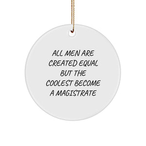 Magistrate Circle Ornament Gifts from Friends and Family for Christmas Unique Decorations - Image 1