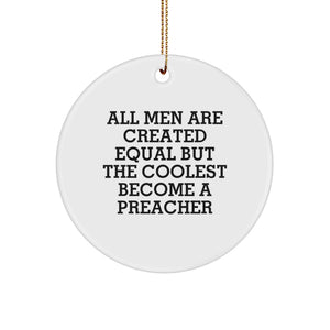 Funny Preacher Gifts from Friends for Men Unique Christmas Decorations Circle Ornament with Sublimation Print - Image 1