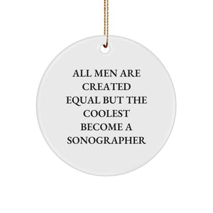 Sonographer Gifts from Men, Circle Ornament with Humorous Quote, Christmas Unique Gifts - Image 1