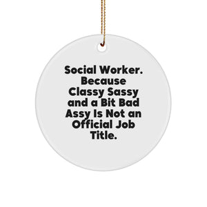 Social Worker Gifts from Friends - Classy Sassy and A Bit Fearlessy Circle Ornament for Christmas - Image 1