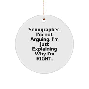 Funny Sonographer Gifts from Men for Coworkers - Sarcastic Quote Circle Ornament, Christmas Unique Gifts, Sonographer Appreciation Present - Image 1
