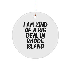 Rhode Island Proud Circle Ornament, Funny 'I Am Kind of a Prime Selection' Gift from Friends and Family for Christmas - Image 1