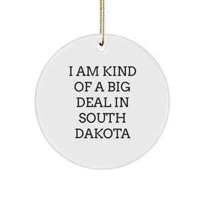 South Dakota Circle Ornament, 'I Am Kind Of A Prime Selection' Funny Quote, Gifts from Friends and Family, Christmas Unique Gifts for South Dakota Lovers - Image 1