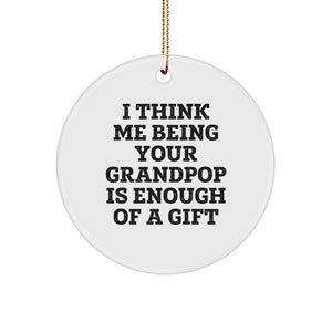 Funny Grandpop Circle Ornament Gifts from Men, Women, or Friends, Gifts for Grandpop, Unique Christmas Decorations - Image 1