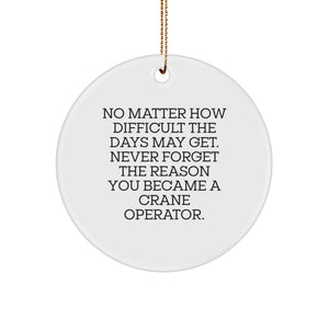 Crane Operator Gifts from Friends, Inspirational Circle Ornament for Men, Motivational Christmas Unique Gifts for Crane Operator - Image 1