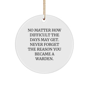 Funny Warden Gifts from Family for Men - Inspirational Circle Ornament, White - Image 1