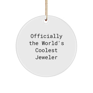 Funny Jeweler Gifts from Friends Circle Ornament - Officially The World's Coolest Jeweler - Image 1