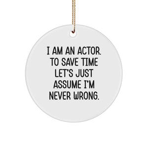 Funny Actor Circle Ornament Gifts from Family to Actor Friends on Christmas Unique Gifts - Image 1