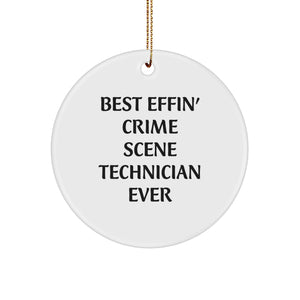 Funny Crime Scene Technician Gifts for Men - 'Best Effin' Crime Scene Technician Ever' Circle Ornament for Christmas Unique Gifts from Family - Image 1