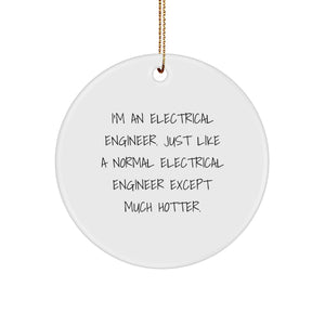 Electrical Engineer Funny Gifts from Friends, Circle Ornament Quote Decoration for Men, Women, Coworkers, Family at Christmas Unique Gifts - Image 1