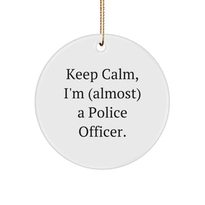 Funny Police Officer Gifts from Friends for Men - Keep Calm, I'm (almost) A Police Officer, Christmas Unique Ornaments for Police Officer Circle - Image 1
