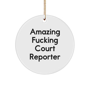 Funny Court Reporter Gifts for Men, Court Reporter Circle Ornament, 'Amazing F--king Court Reporter' Quote, Christmas Unique Gifts from Friends to Court Reporter - Image 1