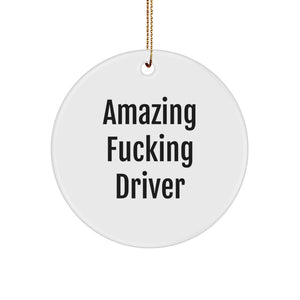 Funny Driver Gifts from Men to Friends, Amazing Driver Circle Ornament for Christmas Unique Presents - Image 1