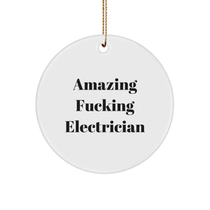 Funny Electrician Gifts from Friends for Electrician Men - Amazing 'Electrician' Circle Ornament Christmas Unique Gifts - Image 1