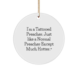 Funny Preacher Gifts for Men - Tattooed Preacher Circle Ornament, Perfect for Christmas Unique Gifts from Friends - Image 1