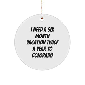Colorado Inspiration Circle Ornaments Funny Quote Gifts from Family, Friends, Coworkers to Friends, Family, Colorado Men, Women - Image 1