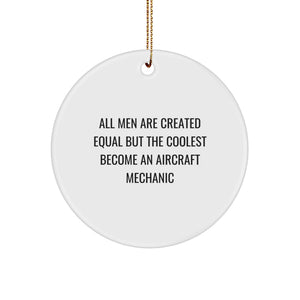 Funny Aircraft Mechanic Gifts from Men - Circle Ornament for Christmas Unique Presents for Friends, Coworkers, Family - Image 1