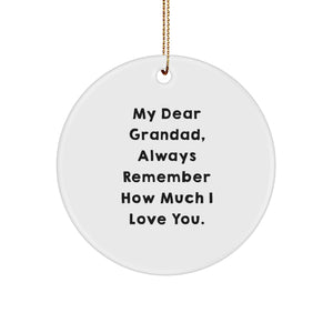 Grandad Gifts from Family, Circle Ornament with Funny Quote Always Remember How Much I Love You, Christmas Unique Decorations - Image 1