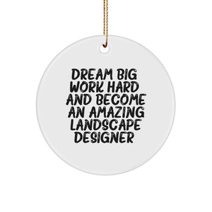 Inspirational Gifts from Friends to Landscape Designers - 'Dream Big' Circle Ornament, White, 2.75" Tall, for Christmas Unique Presents - Image 1