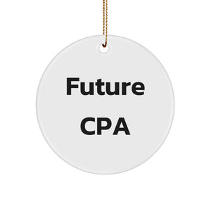 Funny Future CPA Circle Ornament Gifts from Friends for Christmas CPA Exam Prep - Image 1