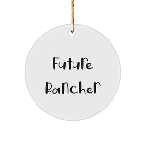Funny Future Rancher Circle Ornament, Gifts from Family for Rancher Friends, White Color, Circle Shaped - Image 1