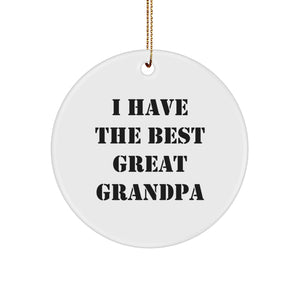 Fun Grandpa Gifts from Friends - 'I Have The Best Great Grandpa' Circle Ornament, White, Christmas - Image 1