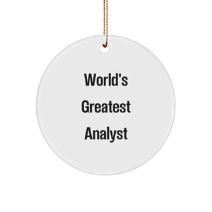 World's Greatest Analyst Funny Circle Ornament, Gifts from Friends to Coworkers, Perfect for Christmas - Image 1
