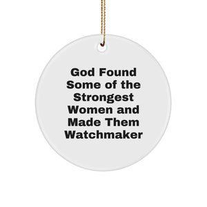 Watchmaker Gifts from Men, Women, or Friends - Inspirational Circle Ornament for Watchmaker Enthusiasts, Unique Christmas Unique Gifts - Image 1
