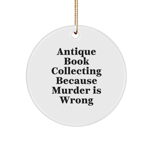 Antique Book Collecting Gifts from Friends - Funny Circle Ornament for Christmas - Image 1
