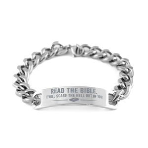 Motivational Christian Stainless Steel Bracelet, Read the Bible. It will scare the Hell out of you!, Inspirational Christmas , Family, Anniversary  Gifts For Christian Men, Women, Girls & Boys – front view