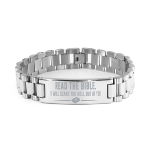 Motivational Christian Stainless Steel Bracelet, Read the Bible. It will scare the Hell out of you!, Inspirational Christmas , Family, Anniversary  Gifts For Christian Men, Women, Girls & Boys – front view
