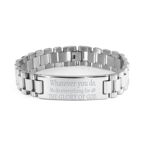 Image of Motivational Christian Stainless Steel Bracelet, Whatever you do, do everything for the glory of God., Inspirational Christmas , Family, Anniversary  Gifts For Christian Men, Women, Girls & Boys