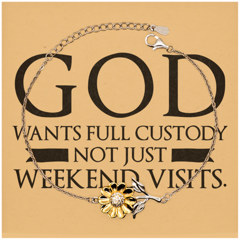 Image of Motivational Christian Stainless Steel Bracelet, God wants full custody, not just weekend visits., Inspirational Christmas , Family, Anniversary  Gifts For Christian Men, Women, Girls & Boys