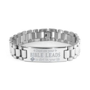 Motivational Christian Stainless Steel Bracelet, Dust on your Bible leads to dirt in your life., Inspirational Christmas , Family, Anniversary  Gifts For Christian Men, Women, Girls & Boys