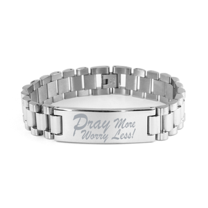 Motivational Christian Stainless Steel Bracelet, Pray more, worry less!, Inspirational Christmas , Family, Anniversary  Gifts For Christian Men, Women, Girls & Boys