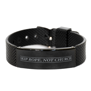 Motivational Christian Black Shark Mesh Bracelet, Skip rope, not church., Inspirational Christmas , Family, Anniversary  Gifts For Christian Men, Women, Girls & Boys