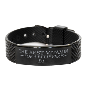 Motivational Christian Black Shark Mesh Bracelet, The best vitamin for a believer is B1., Inspirational Christmas , Family, Anniversary  Gifts For Christian Men, Women, Girls & Boys
