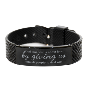 Motivational Christian Black Shark Mesh Bracelet, God teaches us about love by giving us difficult people to deal with., Inspirational Christmas , Family, Anniversary  Gifts For Christian Men, Women, Girls & Boys