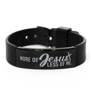 Motivational Christian Black Shark Mesh Bracelet, More of Jesus, less of me., Inspirational Christmas , Family, Anniversary  Gifts For Christian Men, Women, Girls & Boys