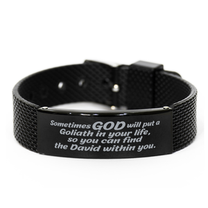 Motivational Christian Black Shark Mesh Bracelet, Sometimes God will put a Goliath in your life, so you can find the David within you., Inspirational Christmas , Family, Anniversary  Gifts For Christian Men, Women, Girls & Boys