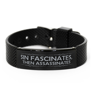 Motivational Christian Black Shark Mesh Bracelet, Sin fascinates, then assassinates, Inspirational Christmas , Family, Anniversary  Gifts For Christian Men, Women, Girls & Boys
