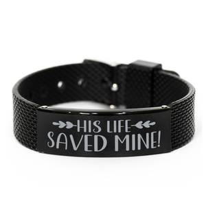 Motivational Christian Black Shark Mesh Bracelet, His life saved mine!, Inspirational Christmas , Family, Anniversary  Gifts For Christian Men, Women, Girls & Boys