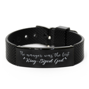 Motivational Christian Black Shark Mesh Bracelet, The manger was the first king-sized bed., Inspirational Christmas , Family, Anniversary  Gifts For Christian Men, Women, Girls & Boys