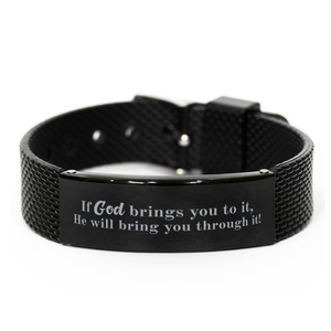 Motivational Christian Black Shark Mesh Bracelet, If God brings you to it, He will bring you through it!, Inspirational Christmas , Family, Anniversary  Gifts For Christian Men, Women, Girls & Boys