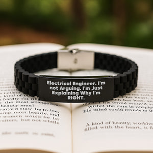 Electrical Engineer Gifts from Friends - Glide lock Clasp Bracelet for Graduation - 'I'm Not Arguing' Funny Quote