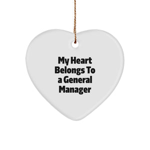 Funny General Manager Heart Ornament Gifts from Friends, Christmas Unique Gifts for General Manager, 'My Heart Belongs To A General Manager' - Image 1