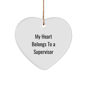 Funny Supervisor Gifts from Women to Men My Heart Belongs To A Supervisor Heart Ornament White Christmas Unique Decorations - Image 1
