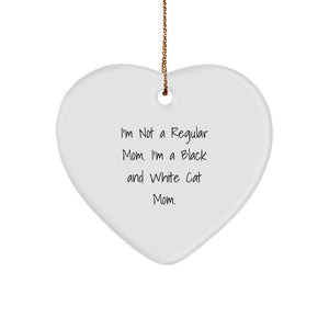 Funny Black and White Cat Mom Gifts from Women to Family, Heart Ornament for Christmas, 'I'm Not A Regular Mom. I'm A Black And White Cat Mom.' - Image 1
